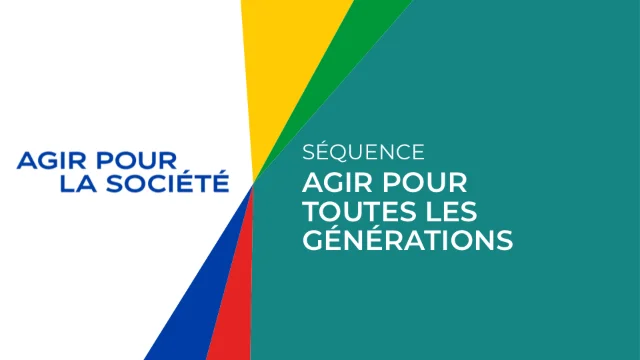 Agir pour toutes les générations