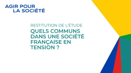 Ouverture et restitution de l’étude « Quels communs dans une société française en tension ? »